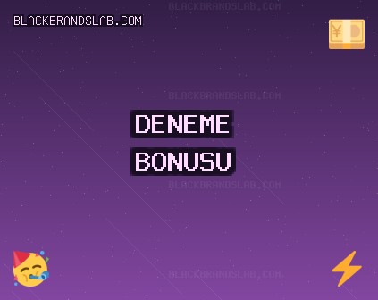 Deneme Bonusu Veren Siteler +750 TL Ekim 2025 | blackbrandslab.com
